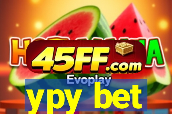 ypy bet